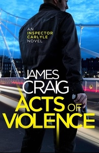 James Craig - Acts of Violence.