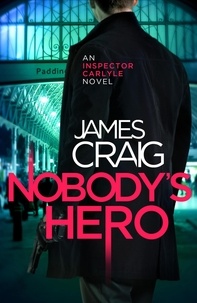 James Craig - Nobody's Hero.
