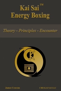  James Cravens - Kai Sai Energy Boxing - Chinese Boxing, #2.