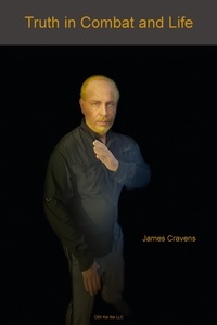  James Cravens - Truth in Combat and Life.