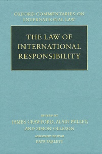James Crawford et Alain Pellet - The Law of International Responsibility.