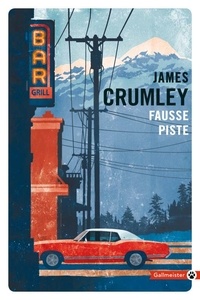 James Crumley - Fausse piste.