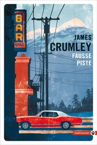 James Crumley - Fausse piste.