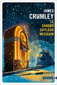 James Crumley - Le canard siffleur mexicain.