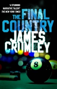 James Crumley - The Final Country.