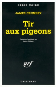 James Crumley - Tir Aux Pigeons.