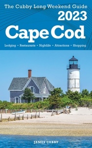Téléchargement du magazine Google books Cape Cod Cubby 2023 Long Weekend Guide  par James Cubby