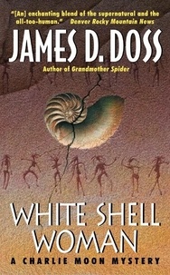 James D Doss - White Shell Woman.