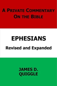 A Private Commentary on the Bible: Ephesians