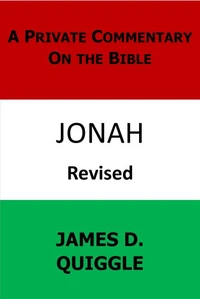 A Private Commentary on the Bible: Jonah
