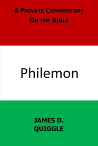 A Private Commentary on the Bible: Philemon