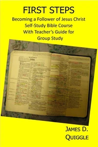 First Steps, Becoming a Follower of Jesus Christ