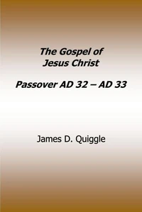 The Gospel of Jesus Christ, Passover AD 32 – AD 33