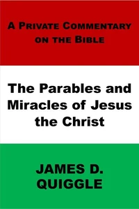 The Parables and Miracles of Jesus the Christ