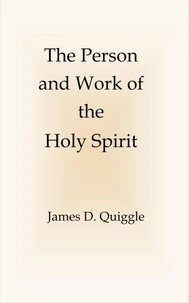 The Person and Work of the Holy Spirit