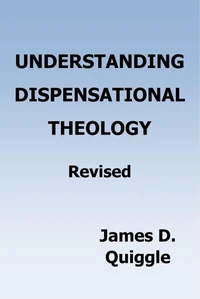 Understanding Dispensational Theology