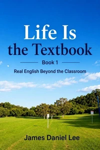 Life is the Textbook -Book 1-