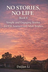 No Stories, No Life --Book 8