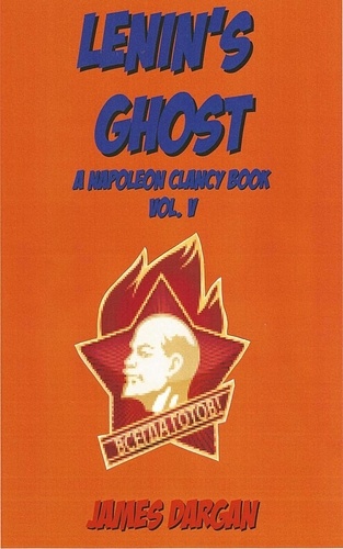  James Dargan - Lenin's Ghost - A Napoleon Clancy Book, #5.