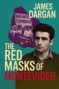 The Red Masks of Montevideo