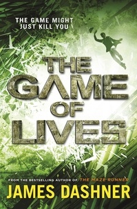 James Dashner - Mortality Doctrine: The Game of Lives.