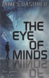 James Dashner - The Eye of Minds.
