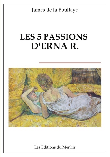 Les 5 passions d'Erna R.
