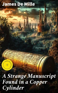 A Strange Manuscript Found in a Copper Cylinder