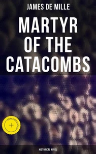 Martyr of the Catacombs (Historical Novel)
