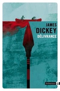 James Dickey - Délivrance.