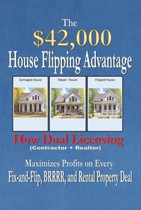 The $42,000 House Flipping Advantage