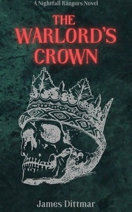  JAMES DITTMAR - The Warlord's Crown.