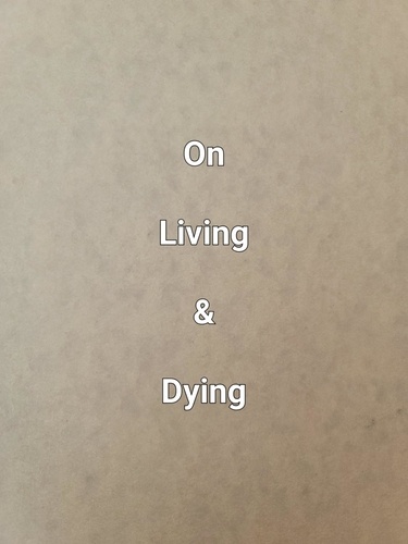  James Dobbs - On Living &amp; Dying.