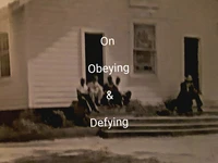 On Obeying &amp; Defying