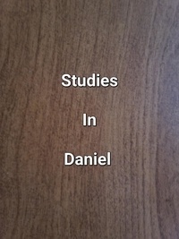  James Dobbs - Studies In Daniel.