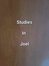  James Dobbs - Studies In Joel.