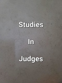  James Dobbs - Studies In Judges.