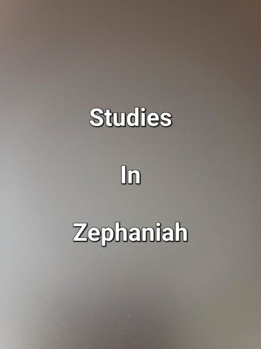  James Dobbs - Studies In Zephaniah.