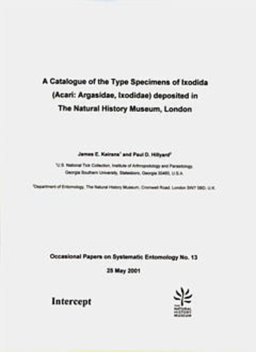 James e. Keirans et Paul d. Hillyard - A catalogue of the type specimens of ixodidae (Acari : Argasidae, ixodidae) deposited in the Natural History Museum London (Occas. papers...entomology 13).