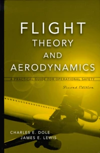 Flight Theory And Aerodynamics. A Practical Guide For Operational Safety