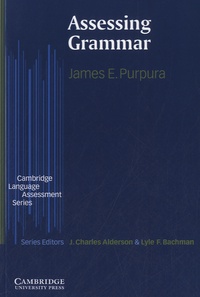 James E. Purpura - Assessing Grammar.