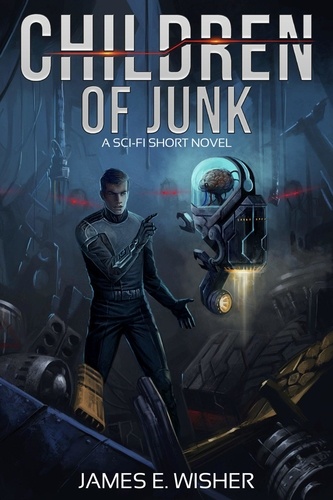  James E. Wisher - Children of Junk - Rogue Star, #3.
