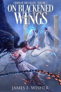  James E. Wisher - On Blackened Wings - Soul Force Saga, #5.