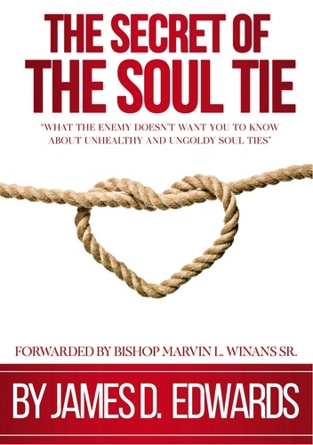  James Edwards - The Secret of the Soul Tie.