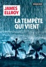 James Ellroy - La tempête qui vient.
