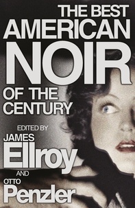 James Ellroy - The Best American Noir of the Century.