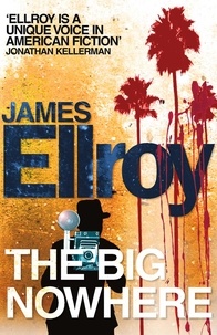James Ellroy - The Big Nowhere.