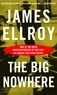 James Ellroy - The Big Nowhere.