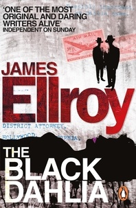 James Ellroy - The Black Dahlia.