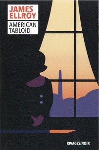 James Ellroy - Underworld Tome 1 : American Tabloid.